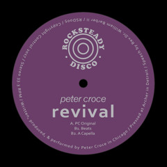 PREMIERE: Peter Croce - Revival [Rocksteady Disco]