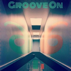Groove On: Session 066