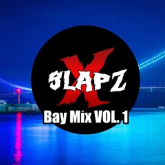 X Slapz Bay Mix Vol. 1