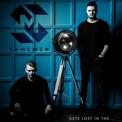 SAMEMEN - Gets Lost In The...