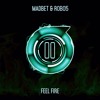 poster of Feel Fire Madbet Robos song