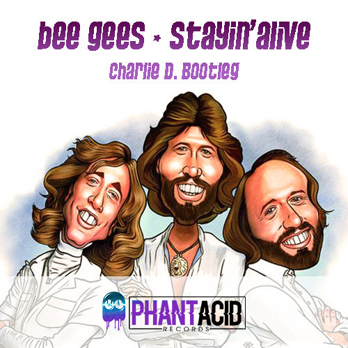 Stream Bee Gees - Stayin' Alive (Charlie D. Bootleg)**Free.