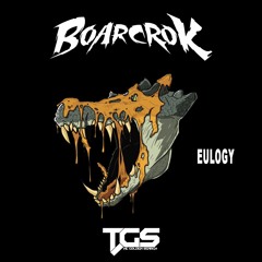 BOARCROK - Eulogy (Original Mix)