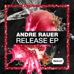 Andre Rauer - Decay (Original Mix) [Fresh Cut] CUT VERSION