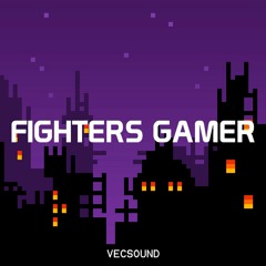 Vecsound - Fighter's Gamer (Arcade House)
