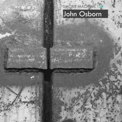 Smoke Machine Podcast 116 John Osborn