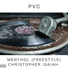 Menthol (freestyle) - Christopher Isaiah [ free download ]