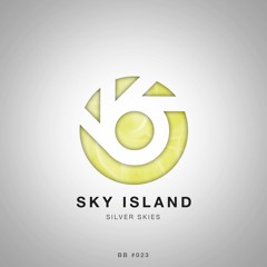 SILVER SKIES - Sky Island [BlueBird Release] (Buy = Free Download)
