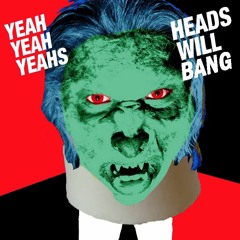 Yeah Yeah Yeahs- Heads Will Bang [STOWSKII FESTIVAL EDIT]