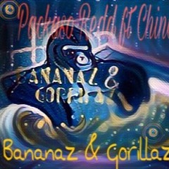 Bananaz & Gorillaz ft Chino