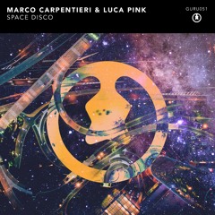 Marco Carpentieri, Luca Pink - Space Disco