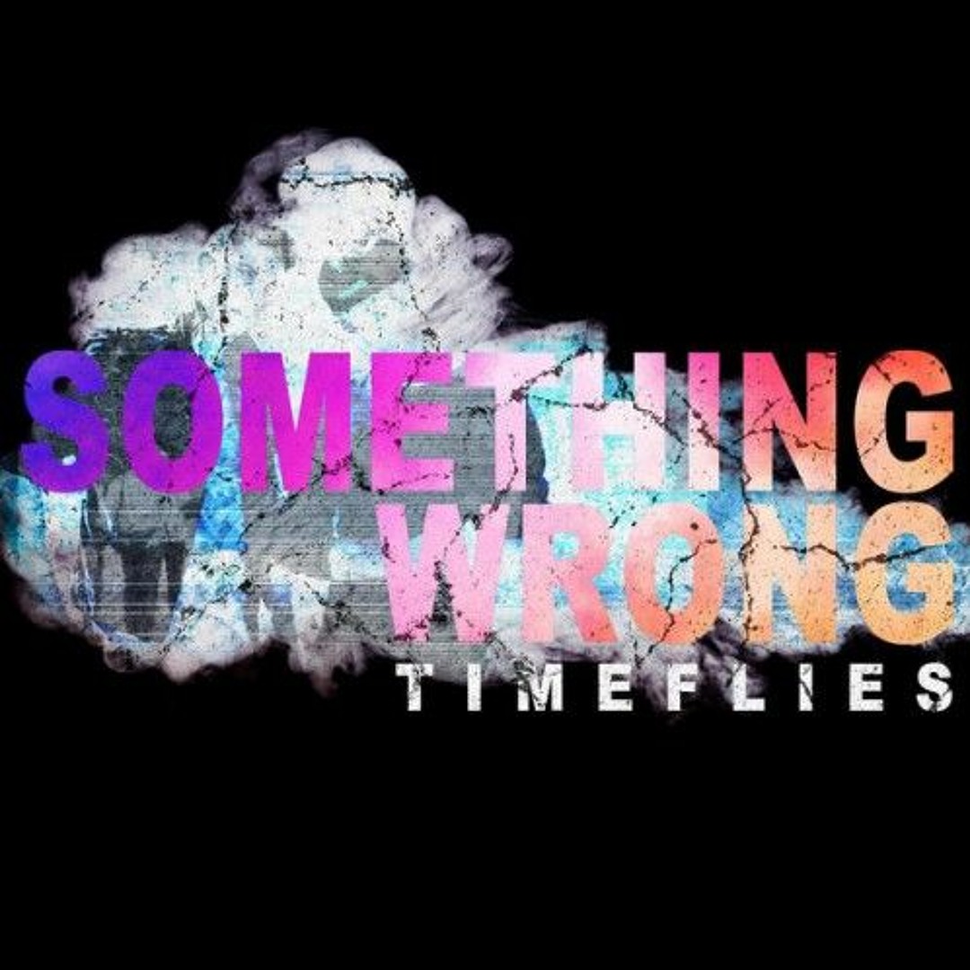 Stream Timeflies Something Wrong (Sean Myers Remix) by Sean Myers