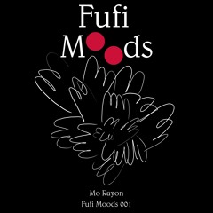 Mo Rayon - Fufi Moods 001 - 02 Mo Rayon - Fufi Days