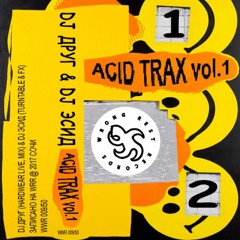 DJ ДРУГ & DJ ЭСИД-ACID TRAX vol.1