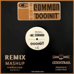 Common - "dooinit" [mashup/remix prod. by codxtrax]