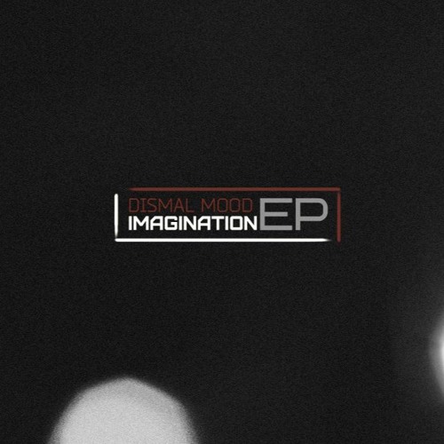 Dismal Mood - Imagination
