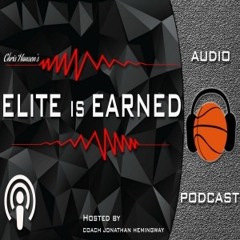 Elite Is Earned - Podcast Introduction