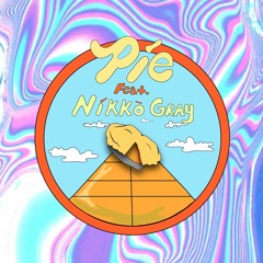House of Pies (feat. Nikko Gray)