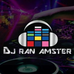 DJ RAN AMSTER - דאנס מזרחית להיטים 2016