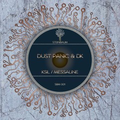 Dust Panic & DK - Ksil (Original Mix) CUT