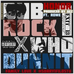 BUB ROCK X WHO DUNNIT - HONOR FT. ROWE