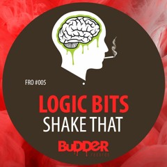 FRO #005 :: Logic Bits - Shake That (Original Mix) | FREE DOWNLOAD