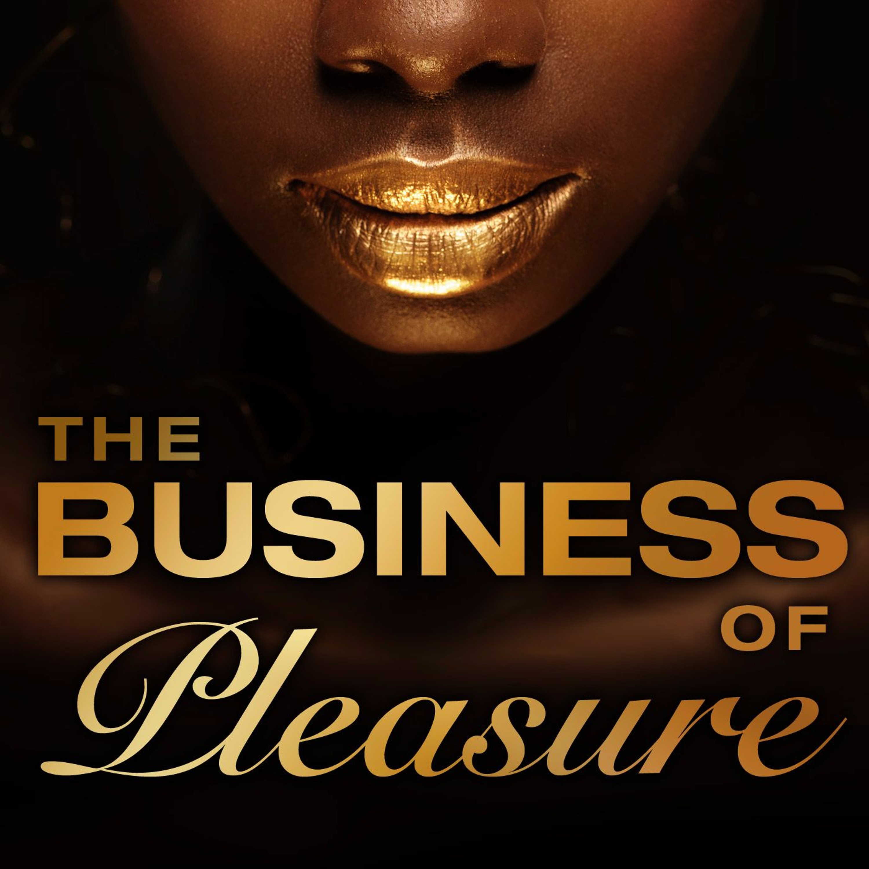 The Business of Pleasure