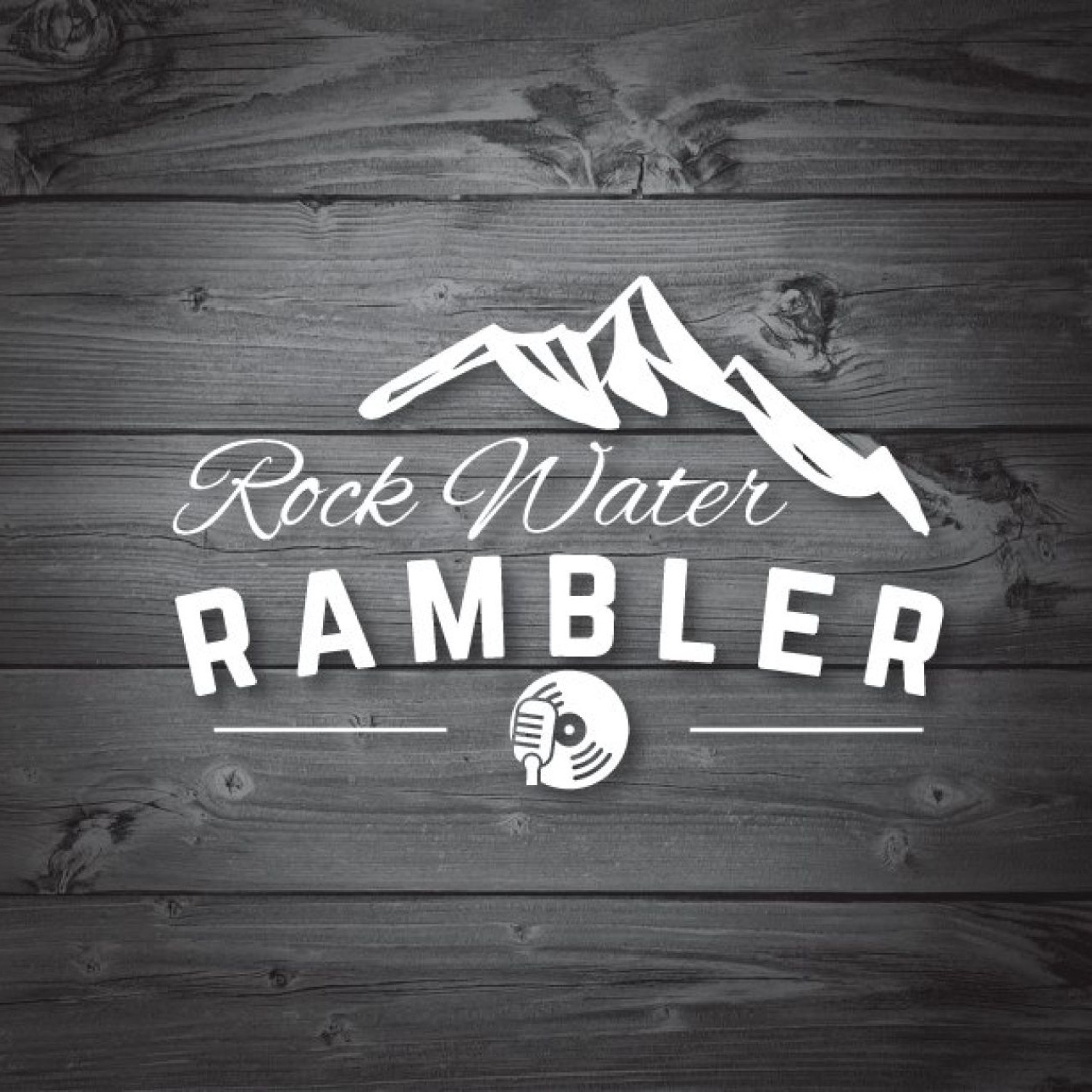 The Rock Water Rambler: Episode #4 - Danny Vacon episode artwork