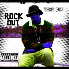TONE DOE  "ROCK OUT"