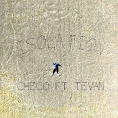 CHECO Isolation FT King Tevan