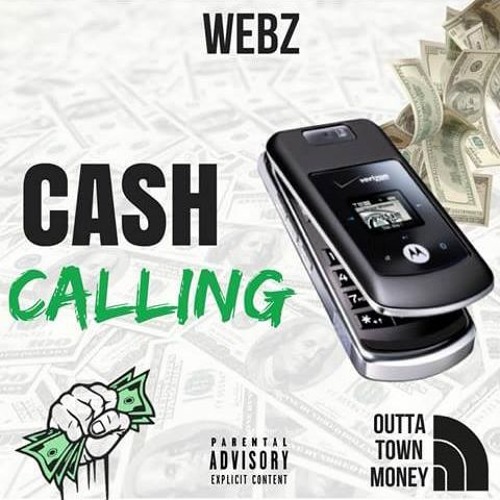 Stream Webz- Cash Calling by Webz O.T.M (Official) | Listen online for ...