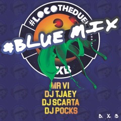 #LocoTD - BLUE TEAM MIX 2017 by @DjScarta @Tjaey_ @MrVI_