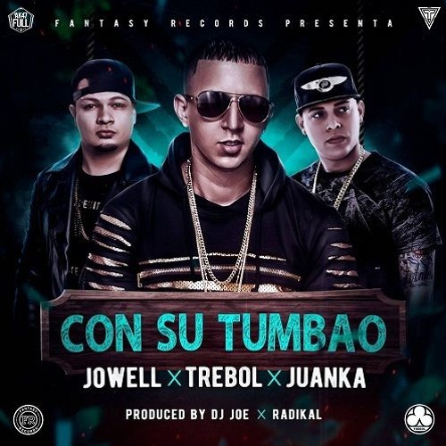 Stream Trebol Clan Ft. Jowell Y Juanka El Problematik - Con Su Tumbao (Dj  Chily Extended Edit 2017) by @Dj_Chily | Listen online for free on  SoundCloud