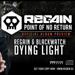Regain & Blackwatch - Dying Light