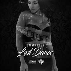 Last Dance - Calvin Ross