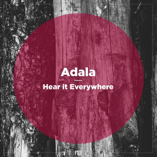 Adala - Hear It Everywhere ft. LaVoyce (Illyus & Barrientos Remix / Snippet) | NBR061