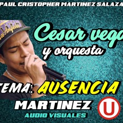 Ausencia - Cesar Vega 2017