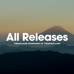 All releases (1dayrecords Amsterdam & 1daytrack.com)