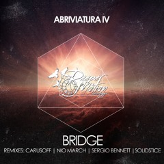 Abriviatura IV - Bridge (Sergio Bennett Remix) [Deeper Motion Recordings]