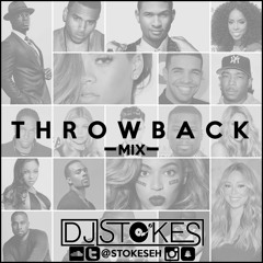 Throwback Mix // @Stokeseh
