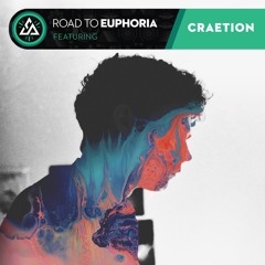 Road to Euphoria Vol 21  ft. CRAETION