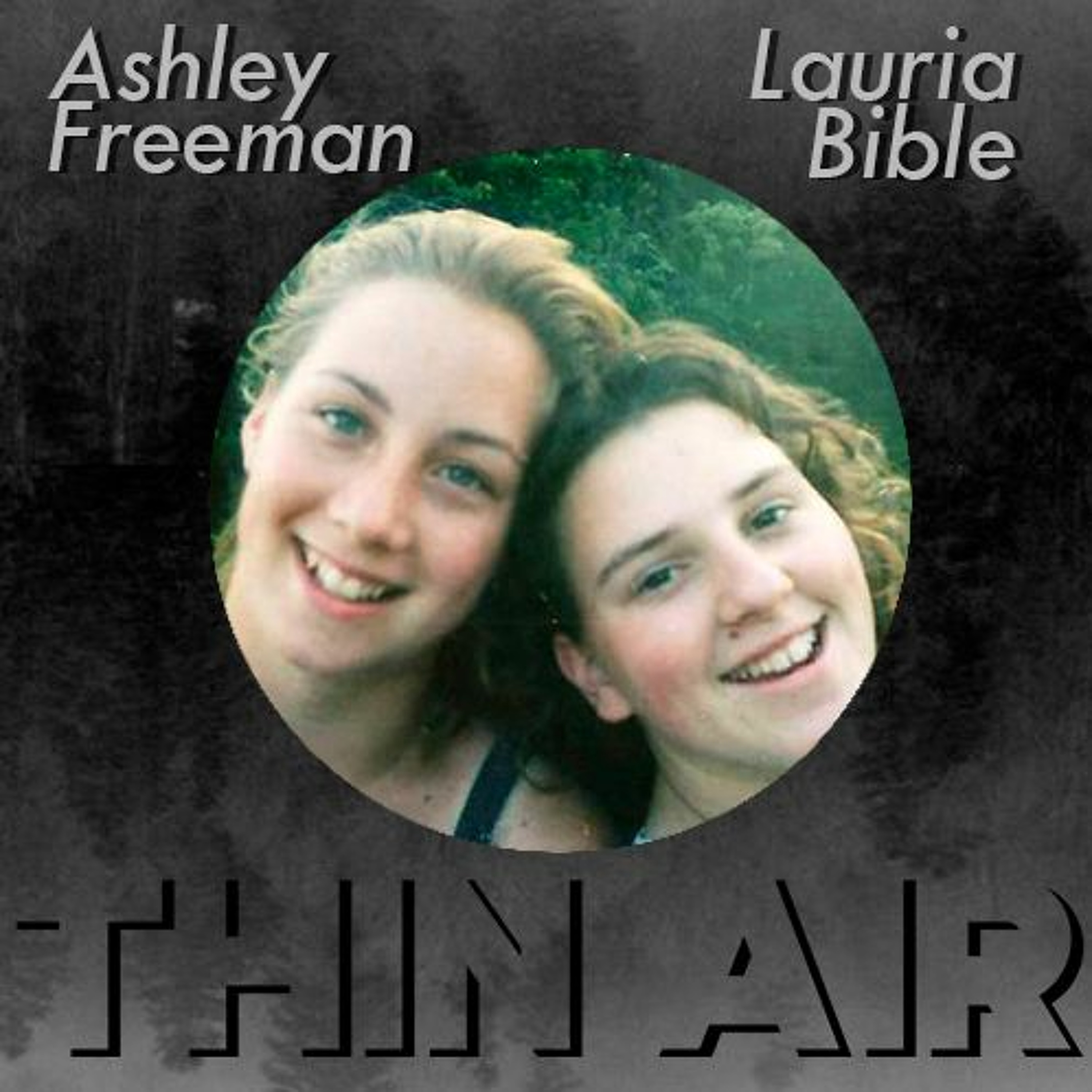 Episode 14 - Ashley Freeman and Lauria Bible