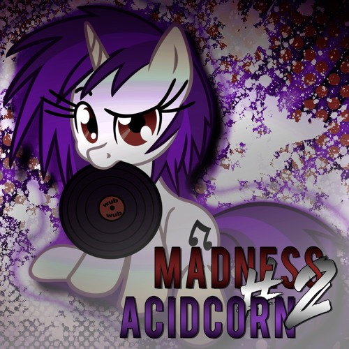 Madness Acidcorn #2 (DJ Set)