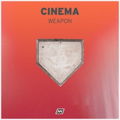 CINEMA - Weapon [DUG006]