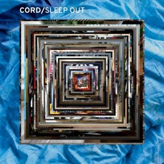CORD LABUHN / Sleep Out [OUTTAKES #00]