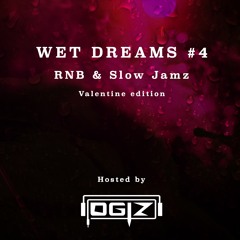 Wet Dreams 4 ~ Valentine's R&B mixtape ~ by dj ogiz