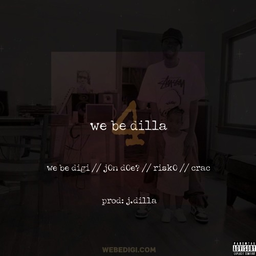 WE BE DILLA #4 ft. Jon Doe, Risko, Crac (prod. J.Dilla)