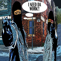I Need Da Work ft short FUZE (Prod. by Rawsmoov)