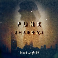 Punk Shadows