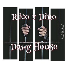 Dinoo - Dawg House (Ft. Rico)